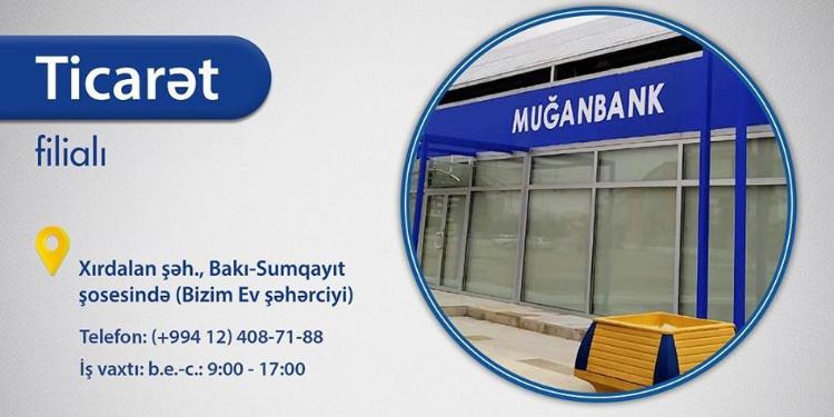 “Muğanbank”ın yeni “Ticarət” filialı fəaliyyətə başladı | FED.az