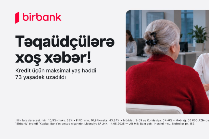 Birbank-dan yenilik: 73 yaşadək təqaüdçülər kredit əldə edə biləcəklər | FED.az