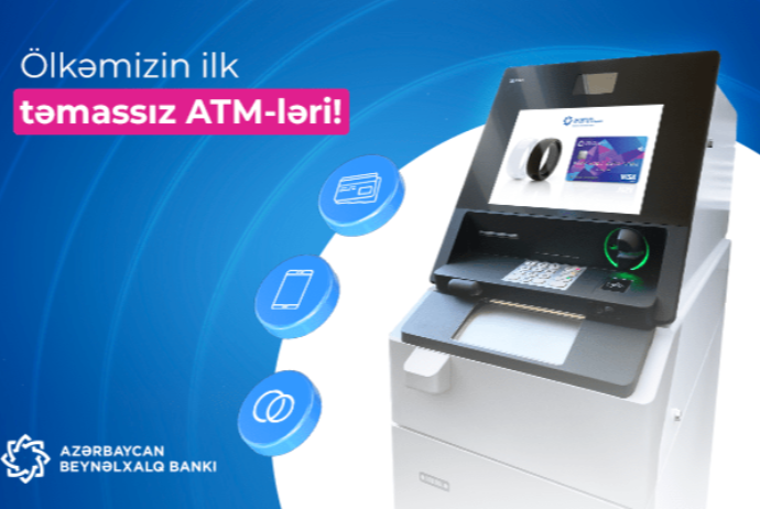 Beynəlxalq Bank ölkədə təmassız əməliyyatları dəstəkləyən ilk ATM-ləri quraşdırdı | FED.az