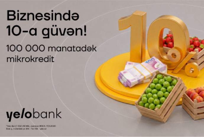Yelo Bank-dan mikro bizneslərə - YAY DƏSTƏYİ! | FED.az