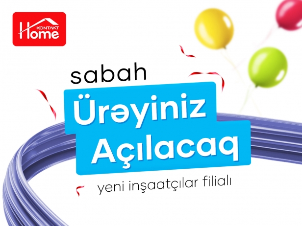 Yeni Kontakt Home mağazasının açılışını qaçırmamaq üçün 3 əsas səbəb: 50%-DƏK ENDİRİMLƏR, HƏDİYYƏLƏR, ƏYLƏNCƏ | FED.az