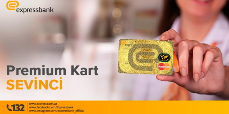 "Expressbank"dan müştərilərə "Premium Kart" sevinci | FED.az