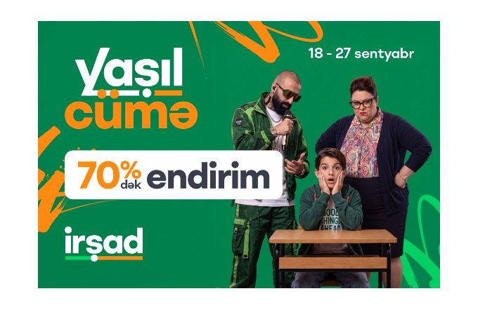 “İrşad”da yeni tədris ilinə özəl “Yaşıl Cümə” fürsətləri başladı - VİDEO | FED.az