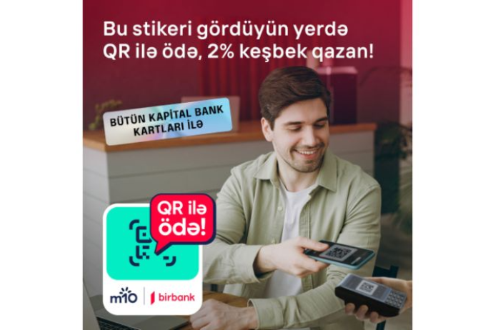 Birbank-ın yeni QR-kodla ödəniş üsulu - 2% KEŞBEK QAZANDIRIR | FED.az