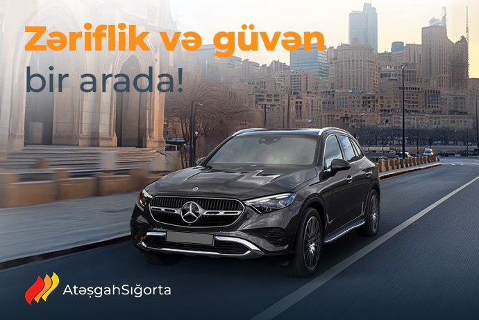 "Atəşgah" Sığorta Şirkətindən "Mercedes-Benz" sahiblərinə - XÜSUSİ FÜRSƏT! | FED.az