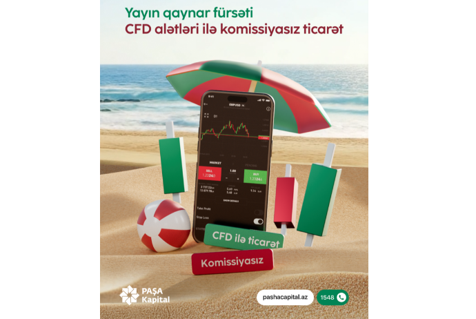 PAŞA Kapital-dan yayın qaynar fürsəti: CFD alətləri üzrə komissiyasız ticarət | FED.az