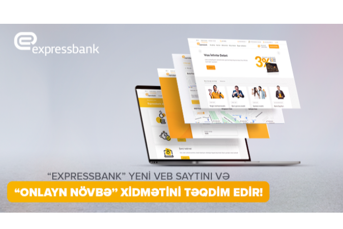 “Expressbank” yeni VEB saytını və “ONLAYN NÖVBƏ” xidmətini təqdim edir! | FED.az