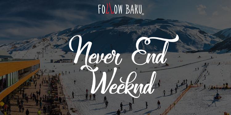 Never end Weekend.

#НаЗаметку | FED.az