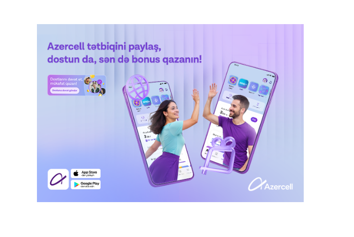 “Azercell” tətbiqinə dostunu dəvət et, bonus qazan! | FED.az