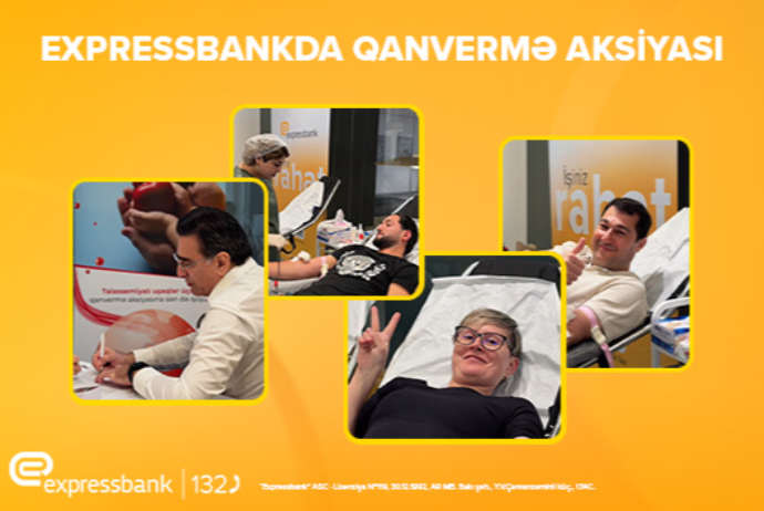 Expressbankda Beynəlxalq Talassemiya Gününə həsr olunmuş qanvermə aksiyası - KEÇİRİLİB | FED.az
