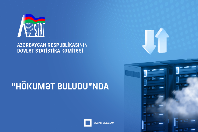 Dövlət Statistika Komitəsi bütün informasiya sistemlərini - “HÖKUMƏT BULUDU”NA KÖÇÜRÜB | FED.az