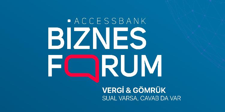 "AccessBank"ın keçirəcəyi biznes foruma qeydiyyat davam edir | FED.az