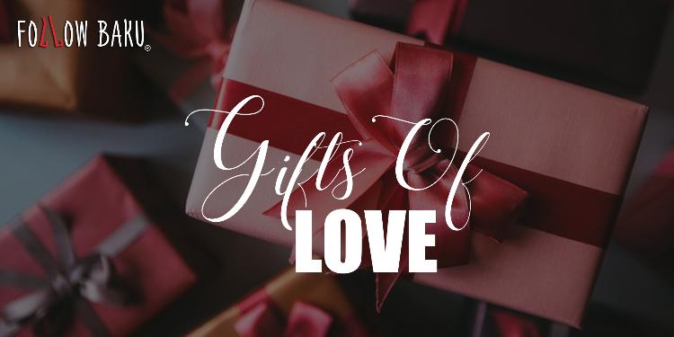Gifts of love. 

#НаЗаметку | FED.az