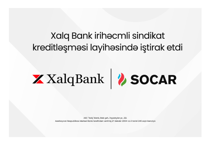Xalq Bank 1,6 milyard dollarlıq beynəlxalq maliyyələşmə layihəsində - İŞTİRAK EDİB | FED.az