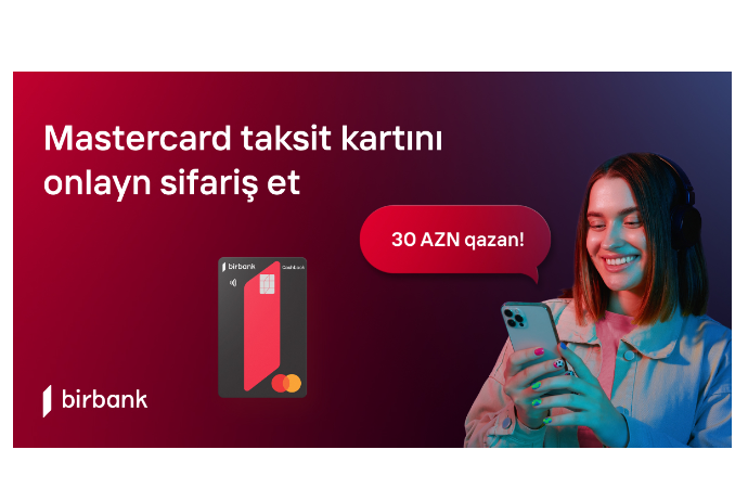 C картами Birbank потратив 200 AZN, заработайте 30 AZN | FED.az
