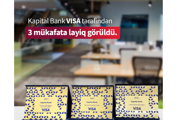 "Kapital Bank" Visa-nın 3 mükafatına - LAYİQ GÖRÜLÜB  | FED.az