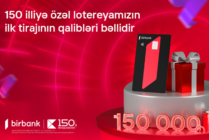 Kapital Bank-ın 150 illiyinə özəl keçirilən lotereyanın ilk tirajı yekunlaşdı | FED.az