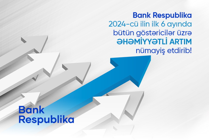 Bank Respublika inkişaf tempini əhəmiyyətli dərəcədə artıraraq yüksək nəticələr - ƏLDƏ EDİB | FED.az