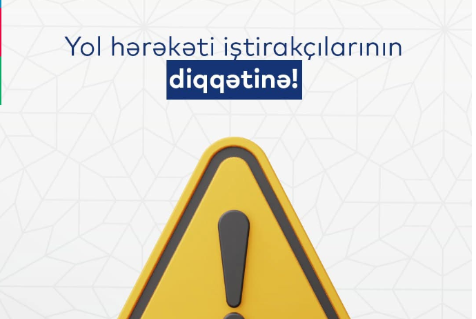 Baş Dövlət Yol Polisi İdarəsi sürücülərə - MÜRACİƏT EDİB | FED.az