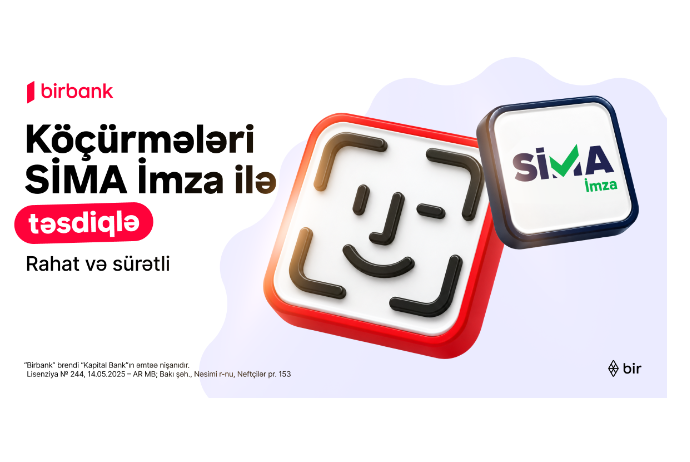 Birbank-da köçürmələri SİMA İmza ilə təsdiqləmək - DAHA RAHATDIR | FED.az