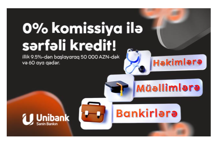 Unibankın komissiyasız kredit kampaniyasının bitməsinə - 4 GÜN QALIB | FED.az