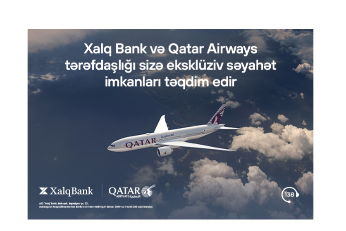 Халг Банк и Qatar Airways предоставляют для клиентов эксклюзивные возможности | FED.az