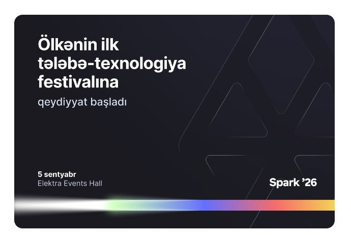 Bir Azərbaycanın ilk tələbə-texnologiya festivalı – Spark ’26- ya qeydiyyatı açıq elan edir | FED.az