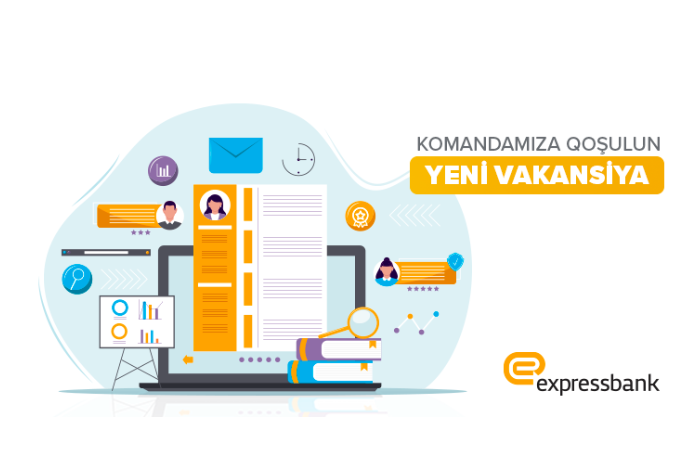 Expressbank yeni iş imkanları təklif edir! - VAKANSİYALAR | FED.az