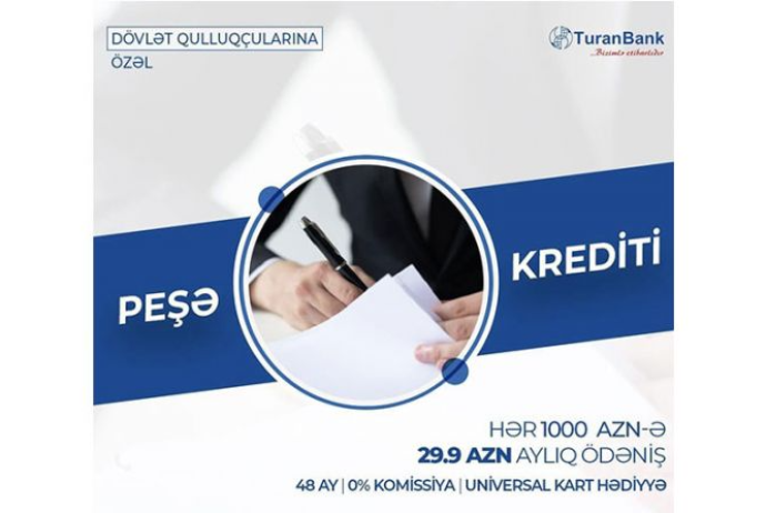 "TuranBank"dan dövlət qulluqçularına - Özəl Kredit Kampaniyası! | FED.az