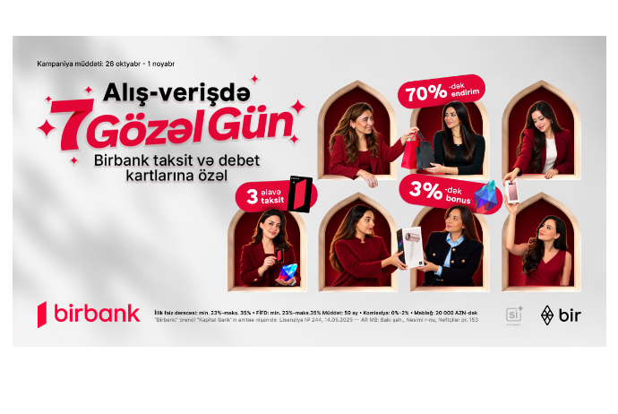Кампания «7 gözəl gün» от Birbank: бонусы и скидки до 70% | FED.az