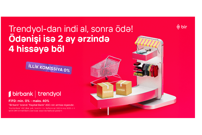 Новая возможность оплаты на Trendyol с Birbank «Купи сейчас, заплати позже» | FED.az