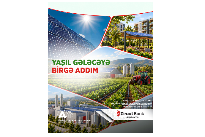“Ziraat Bank Azərbaycan” enerji effektivliyi layihələri üçün - GÜZƏŞTLİ MALİYYƏLƏŞDİRMƏYƏ BAŞLAYIB! | FED.az