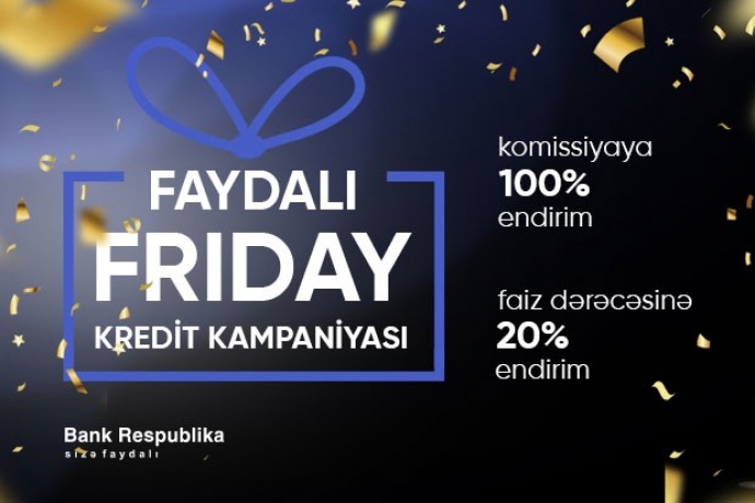 Банк Республика в преддверии выходных предлагает кредит с комиссией 0% | FED.az