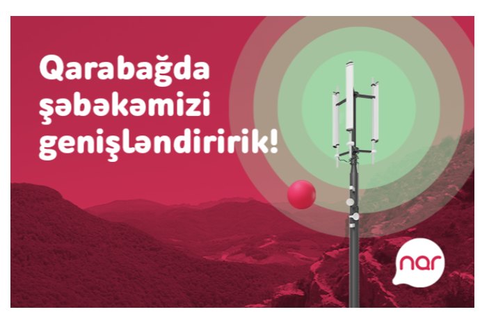 Nar расширяет охват сети в Карабахе | FED.az