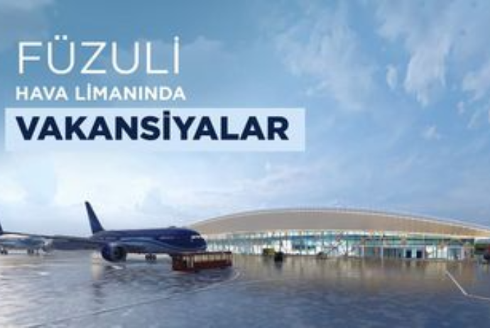 AZAL Füzuli əsilli vətəndaşları Qarabağın ilk hava limanında işə dəvət edir - VAKANSİYALAR, SİYAHİ | FED.az