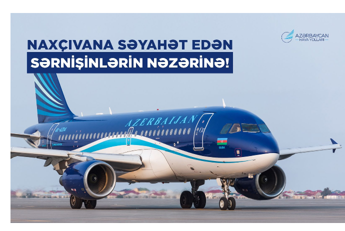 AZAL рекомендует забронировать билеты из Баку в Нахчыван и обратно заранее перед праздниками | FED.az