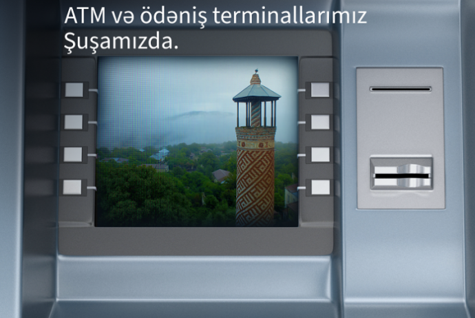 "Kapital Bank" Şuşada ilk bankomatını və ödəniş terminalını - Quraşdırdı | FED.az