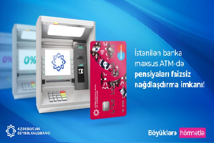 Pensiyaları bütün bankomatlardan - KOMİSSİYASIZ ALMAQ OLAR | FED.az