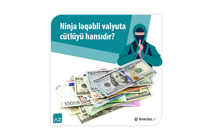 “Ninja” ləqəbi hansı valyuta cütlüyünə - ŞAMİL EDİLİR? | FED.az