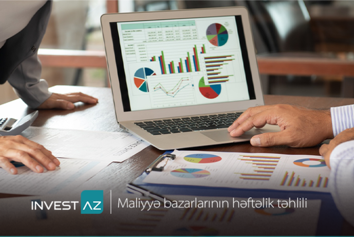 “InvestAZ”dan dünya maliyyə bazarları ilə bağlı - HƏFTƏLİK ANALİZ | FED.az