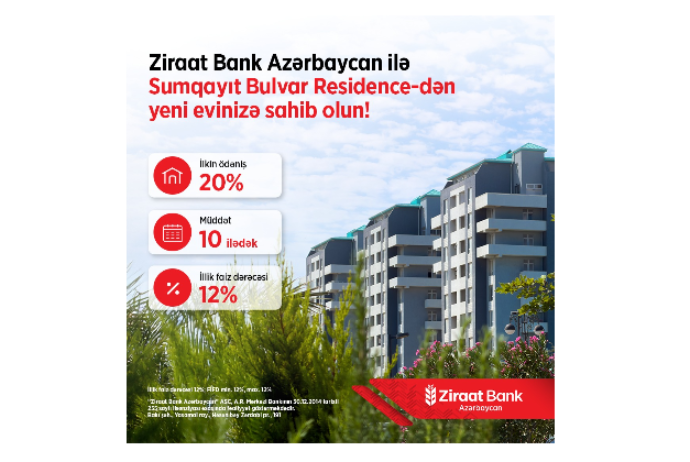 Ziraat Bank Azərbaycan Sumqayıt Bulvar Residence layihəsi üzrə partnyor daşınmaz əmlak krediti kreditini - TƏQDİM EDİR | FED.az