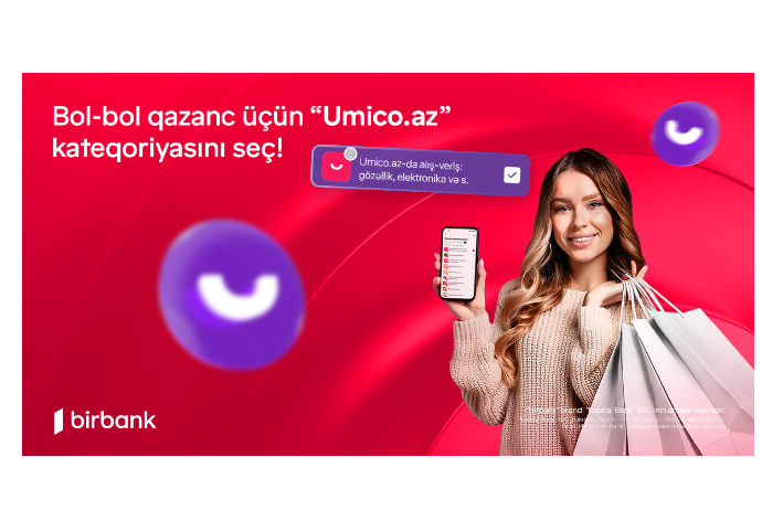 Umico.az-da Birbank kartları ilə ödənişlər indi - DAHA ÇOX QAZANDIRIR | FED.az