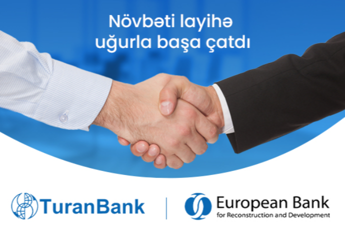 Успешно завершен проект ТуранБанк с Европейским банком (EBRD) | FED.az