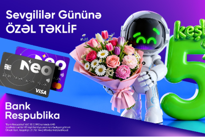 Sevgililər Günü NeoKart ilə - DAHA SƏRFƏLİ OLACAQ! | FED.az