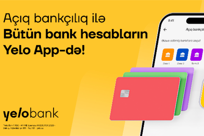 Yelo Bank Açıq Bankçılıq imkanları ilə bütün hesablarınızı - EYNİ TƏTBİQDƏ BİRLƏŞDİRİR | FED.az