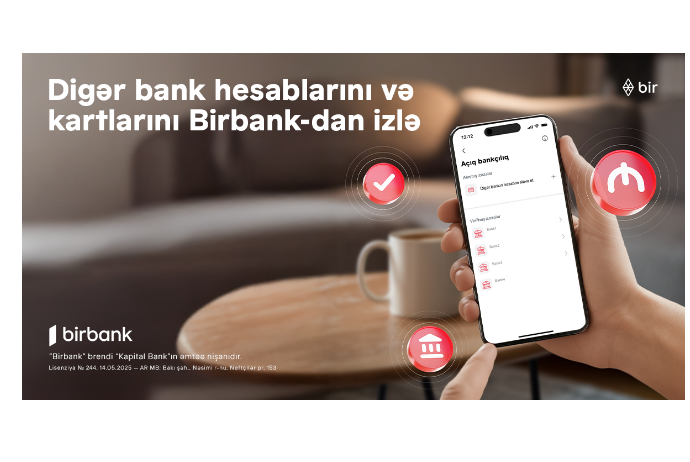 Rəqəmsal bankçılıqda yeni dövr: bütün bank əməliyyatlarınızı Birbank-da izləyin | FED.az
