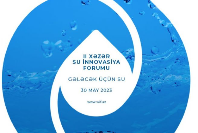 2-ci Xəzər Su İnnovasiya Forumu - BƏYAN EDİLDİ! | FED.az