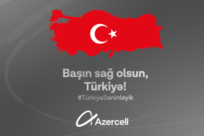 "Azercell"dən Türkiyədəki abunəçilərinə - DƏSTƏK! | FED.az