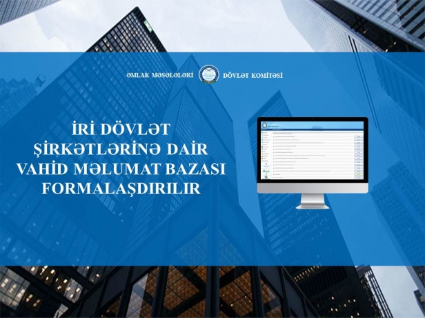 İri dövlət şirkətlərinə dair - VAHİD MƏLUMAT BAZASI YARADILIB | FED.az