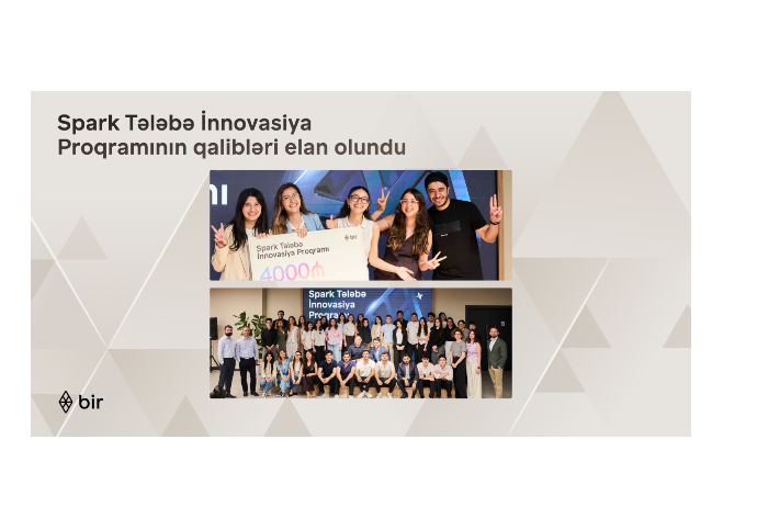 Bir ekosistemi “Spark Tələbə İnnovasiya Proqramı”nın qaliblərini - ELAN ETDİ | FED.az